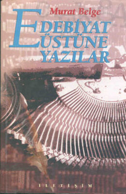 Edebiyat Üstüne Yazılar - 1