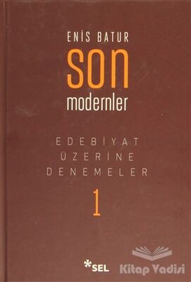 Edebiyat Üzerine Denemeler 1: Son Modernler - 1