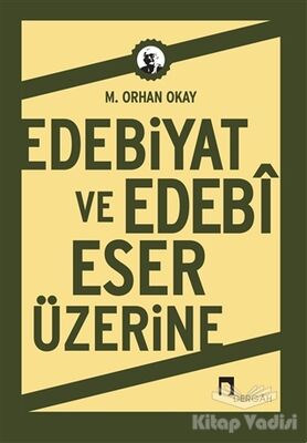 Edebiyat ve Edebi Eser Üzerine - 1