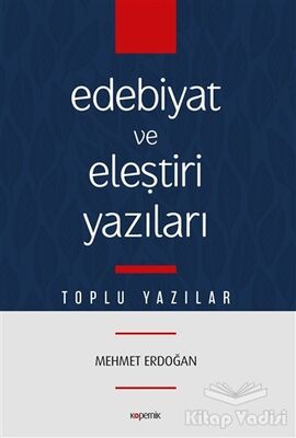 Edebiyat ve Eleştiri Yazıları - 1