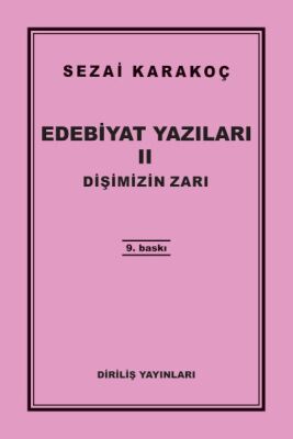 Edebiyat Yazıları 2 - Dişimizin Zarı - 1