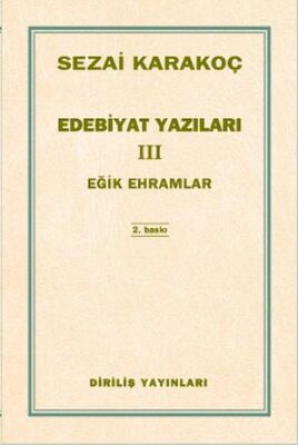 Edebiyat Yazıları 3 - Eğik Ehramlar - 1