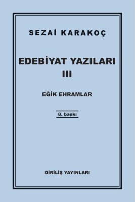 Edebiyat Yazıları 3 Eğik Ehramlar - Diriliş Yayınları