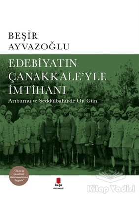 Edebiyatın Çanakkale’yle İmtihanı - Kapı Yayınları