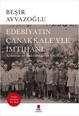 Edebiyatın Çanakkaleyle İmtihanı - 1