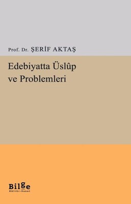 Edebiyatta Üslup ve Problemleri - Bilge Kültür Sanat