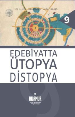 Edebiyatta Ütopya/Distopya - 1