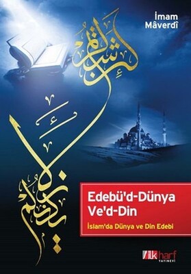 Edebü'd-Dünya Ve'd-Din - İlkharf Yayınevi