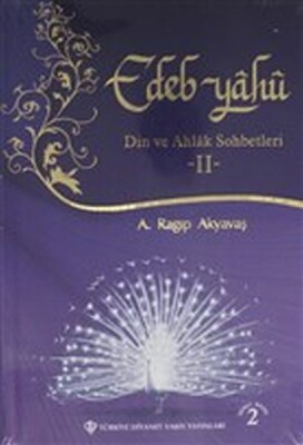 Edep Yahu - Din ve Ahlak Sohbetleri - II - Türkiye Diyanet Vakfı Yayınları