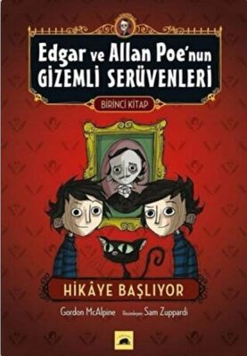 Edgar ve Allan Poe’nun Gizemli Serüvenleri - 1 : Hikaye Başlıyor - 1