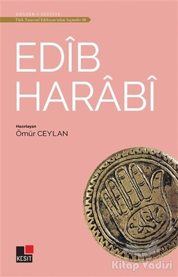 Edib Harabi -Türk Tasavvuf Edebiyatı'ndan Seçmeler 10 - Kesit Yayınları
