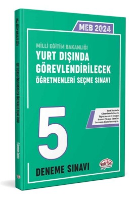 Editör Meb Yurt Dışında Görevlendirilecek Öğretmenleri Seçme Sınavı Tamamı Çözümlü 5 Deneme Sınavı - Editör Yayınları