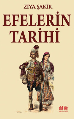 Efelerin Tarihi - Akıl Fikir Yayınları