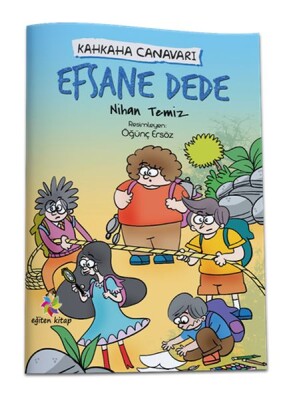 Efsane Dede - Kahkaha Canavarı - Eğiten Kitap