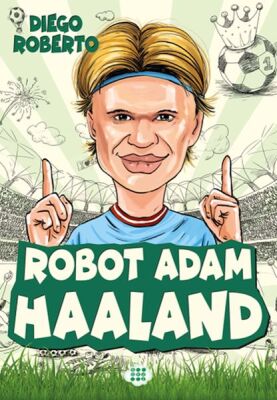 Efsane Futbolcular Robot Adam Haaland - 1