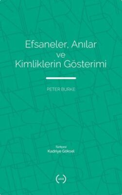 Efsaneler, Anılar ve Kimliklerin Gösterimi - 1