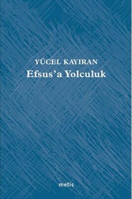 Efsus’a Yolculuk - Metis Yayınları