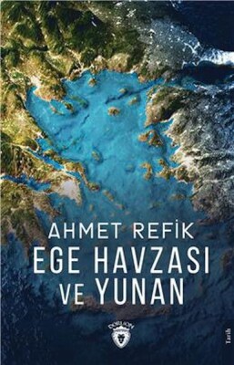 Ege Havzası ve Yunan - Dorlion Yayınları