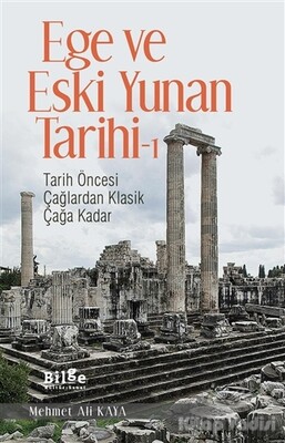 Ege ve Eski Yunan Tarihi 1 - Bilge Kültür Sanat