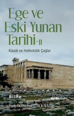 Ege ve Eski Yunan Tarihi - II - Bilge Kültür Sanat