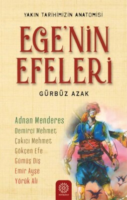 Ege’nin Efeleri - Mihrabad Yayınları