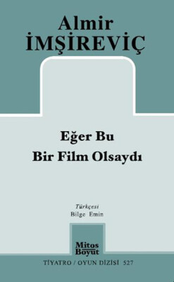 Eğer Bu Bir Film Olsaydı - Mitos Yayınları