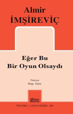 Eğer Bu Bir Oyun Olsaydı - Mitos Yayınları