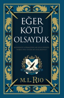 Eğer Kötü Olsaydık (Yan Boyamalı Ciltli Özel Baskı) - Ren Kitap