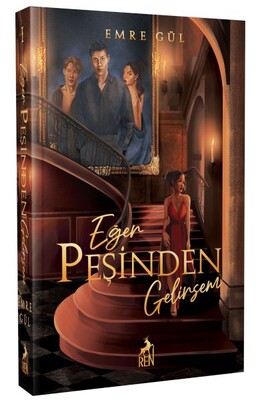 Eğer Peşinden Gelirsem - Ren Kitap