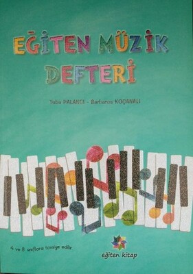 Eğiten Müzik Defteri - 4 ve 8.Sınıflara Tavsiye Edilir - Eğiten Kitap