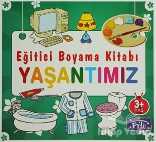 Eğitici Boyama Kitabı - Yaşantımız - 1