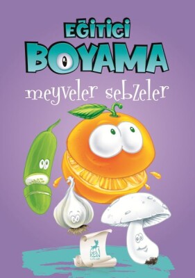 Eğitici Öğretici Boyama - Meyveler Sebzeler - Ren Kitap