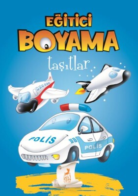 Eğitici Öğretici Boyama - Taşıtlar - Ren Kitap