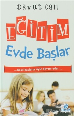 Eğitim Evde Başlar - Hayat Yayınları