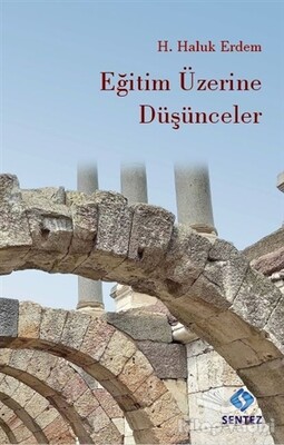 Eğitim Üzerine Düşünceler - Sentez Yayınları