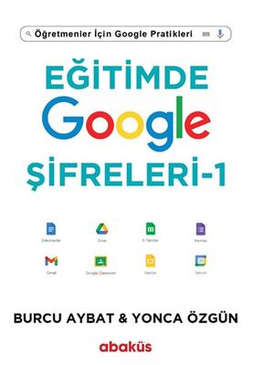 Eğitimde Google Şifreleri - Öğretmenler İçin Google Pratikleri - 1