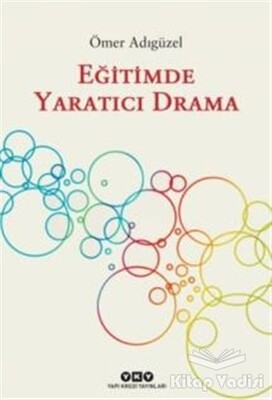 Eğitimde Yaratıcı Drama - Yapı Kredi Yayınları