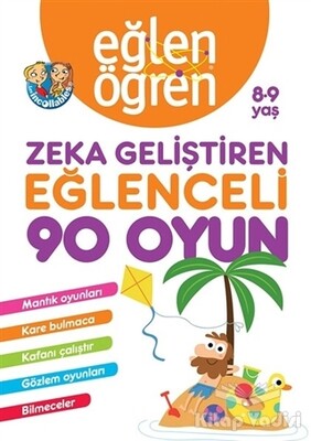 Eğlen Öğren 8-9 Yaş - Zeka Geliştiren Eğlenceli 90 Oyun - Dstil Tasarım