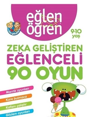 Eğlen Öğren 9-10 Yaş - Zeka Geliştiren Eğlenceli 90 Oyun - Dstil Tasarım