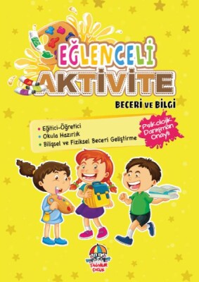 Eğlenceli Aktivi - Beceri Ve Bilgi - Yağmur Yayınları