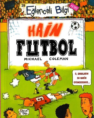 Eğlenceli Bilgi - Hain Futbol - Eğlenceli Bilgi