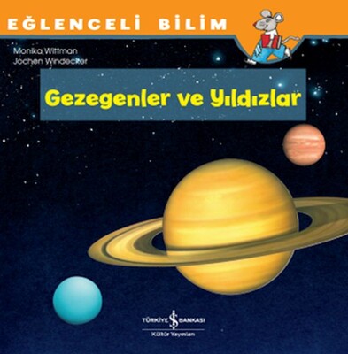 Eğlenceli Bilim - Gezegenler ve Yıldızlar - İş Bankası Kültür Yayınları
