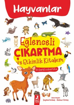 Eğlenceli Çıkartma ve Etkinlik Kitabım - Hayvanlar - Ren Kitap