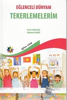 Eğlenceli Dünyam - Tekerlemelerim - Eğiten Kitap