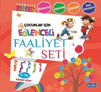 Eğlenceli Faaliyet Seti - Kırmızı Kitap - 5+ Yaş - Parıltı Yayınları