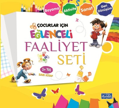 Eğlenceli Faaliyet Seti - Sarı Kitap - 3+ Yaş - Parıltı Yayınları