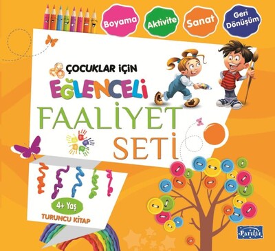 Eğlenceli Faaliyet Seti - Turuncu Kitap - 4+ Yaş - Parıltı Yayınları