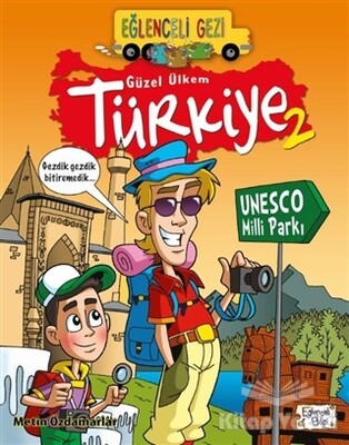 Eğlenceli Gezi - Güzel Ülkem Türkiye 2 - Eğlenceli Bilgi