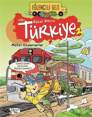 Eğlenceli Gezi - Güzel Ülkem Türkiye 3 - Eğlenceli Bilgi