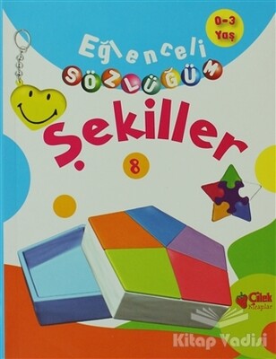 Eğlenceli Sözlüğüm - Şekiller - Çilek Yayınları